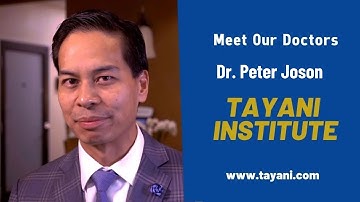 "Meet Our Doctors" Dr. Joson | Tayani Institute