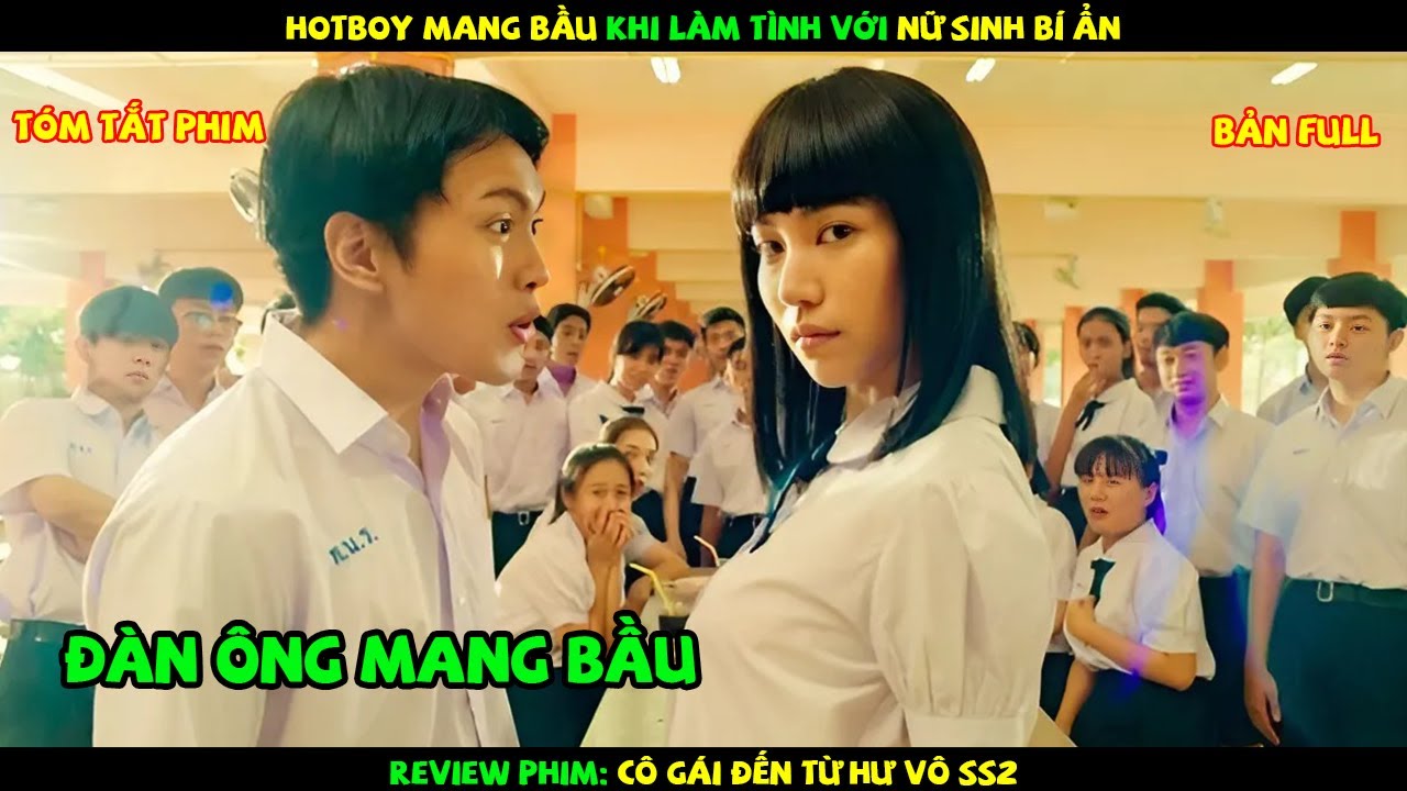 Review Phim Thái Lan: Hotboy Học Đường Mang Bầu Khi Quan Hệ Với Nữ Sinh Mới Chuyển Trường
