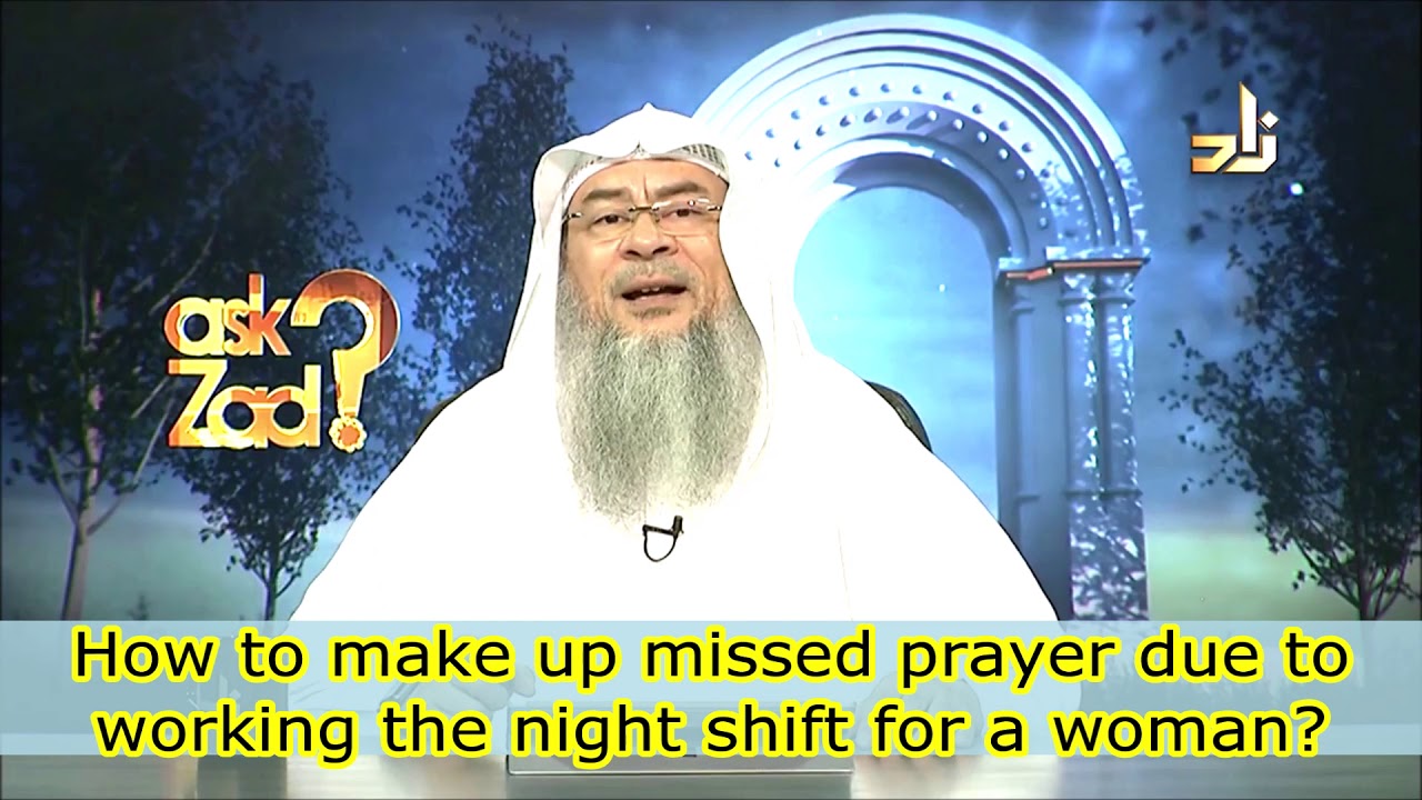 how-to-make-up-missed-prayers-due-to-working-the-night-shift-assim