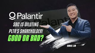 Palantir (PLTR): SBC is Diluting PLTR's Shareholders! Good or Bad?