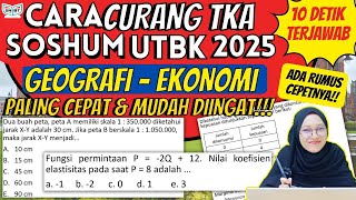 CARA CURANG TKA UTBK 2025 SOSHUM GEOGRAFI DAN EKONOMI, PALING CEPAT DAN GAMPANG DIPAHAMI!!