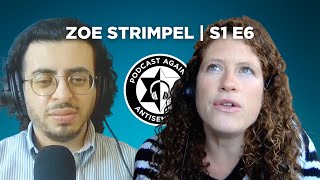 Zoe Strimpel Podcast Against Antisemitism | S1 E6