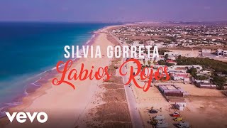 Silvia Gorreta - Labios Rojos (Video Oficial) chords