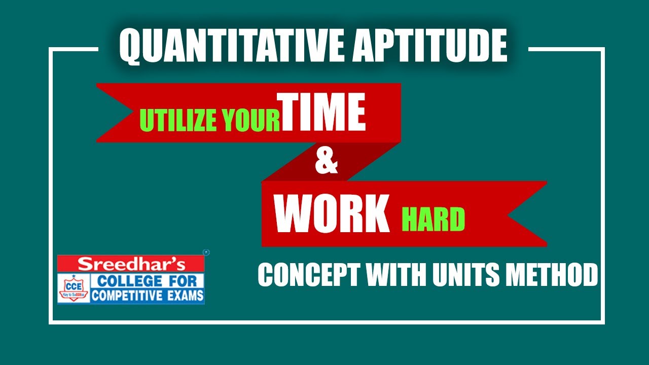 TIME AND WORK CONCEPT & PROBLEMS, TRICKS WITH UNITS METHOD | MATH BY SUDHEER SIR