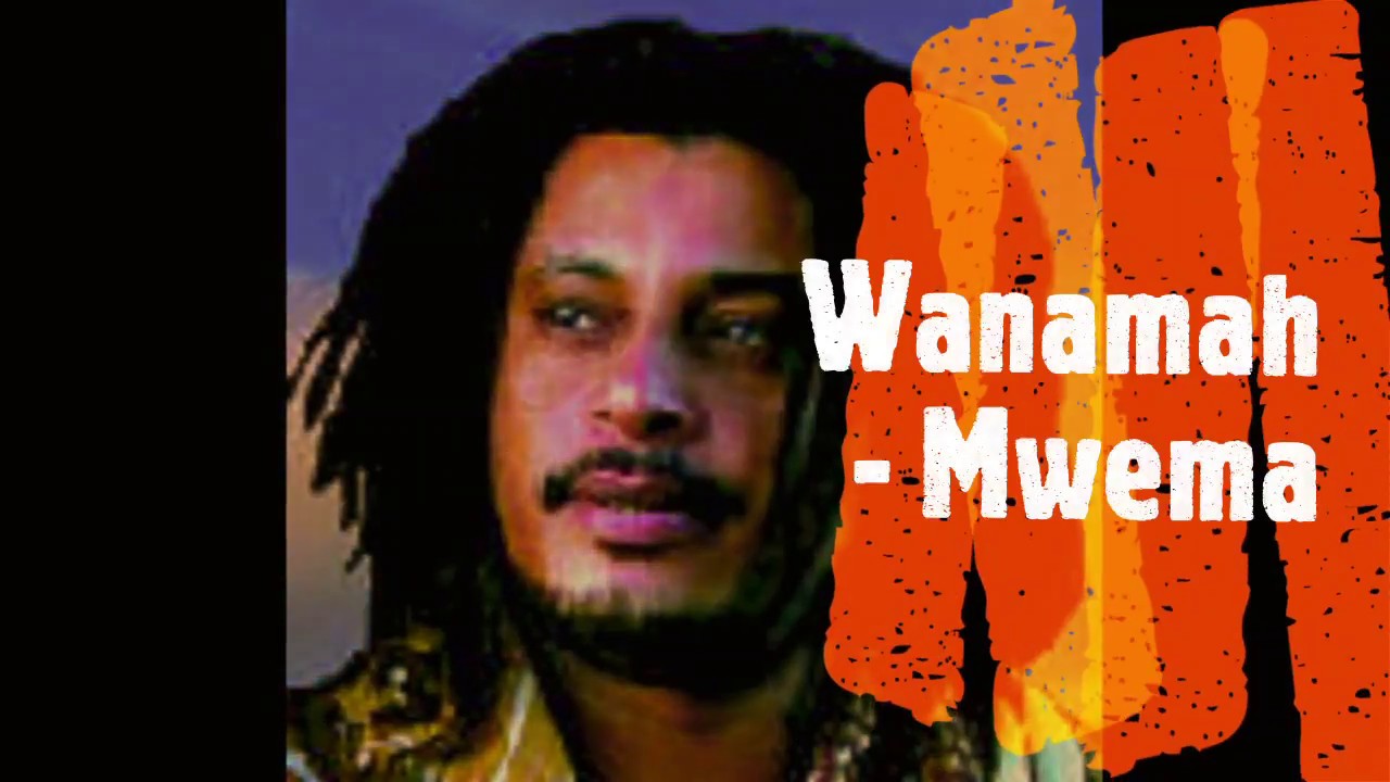 Wanamah - Mwema (Tsawé)