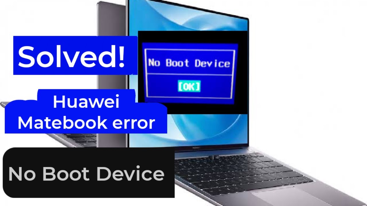 No boot device on mate book Huawei Laptop HOO Basics YouTube