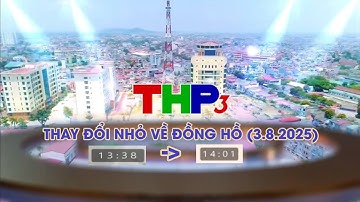 THP3 | Thay đổi nhỏ về đồng hồ (3.8.2025)