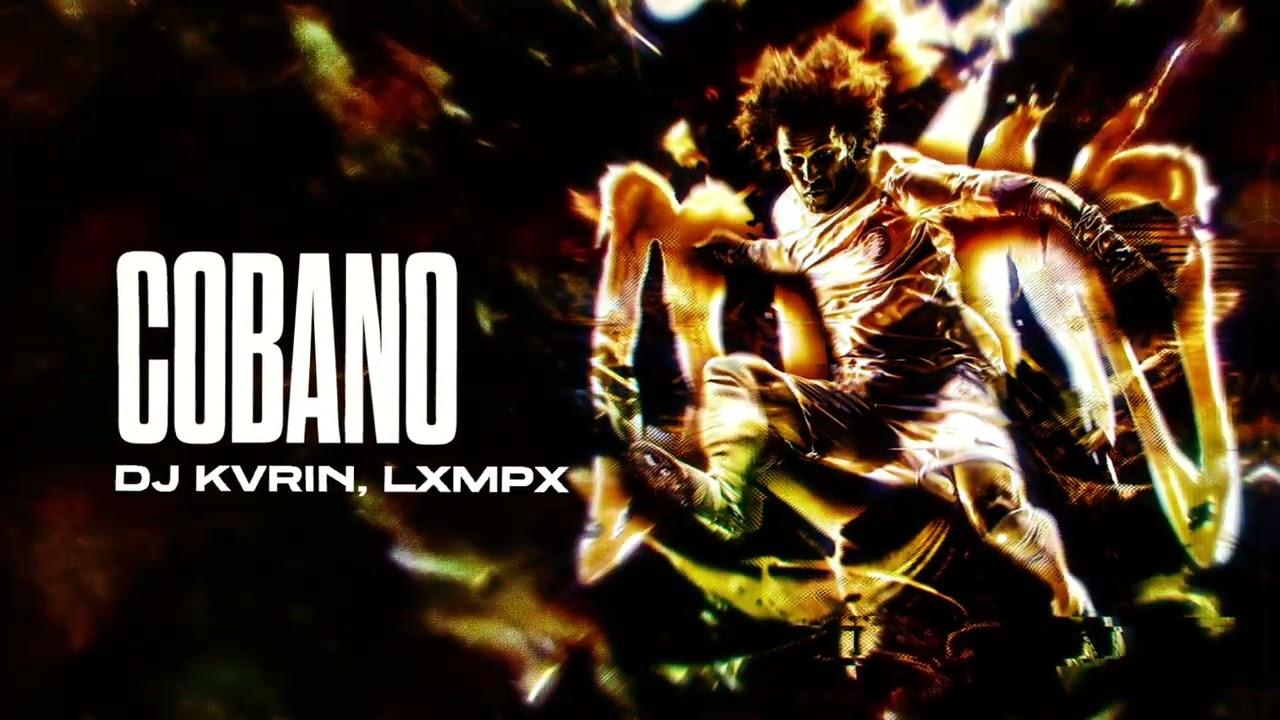Watch DJ KVRIN, LXMPX - COBANO on YouTube Watch DJ KVRIN, LXMPX - COBANO on YouTube