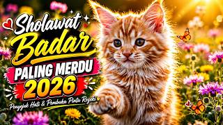 🔥 VIRAL! Sholawat Badar Paling Merdu 2026 | Penyejuk Hati & Pembuka Pintu Rezeki