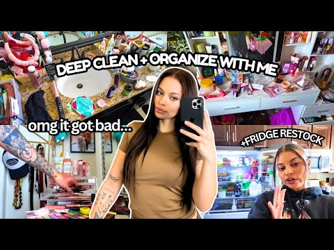 Deep Clean & Organize With Me + Fridge Restock !