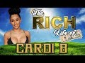 CARDI B - The RICH LIFE - Net Worth 2017 - FORBES ( Car, Hotels, Bling )