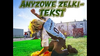 Video thumbnail of "chivas - anyżowe żelki TEKST"