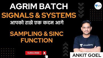 Signals & System | Sampling & Sinc Function | Ankit Goel | GATE 2023 | AGRIM BATCH