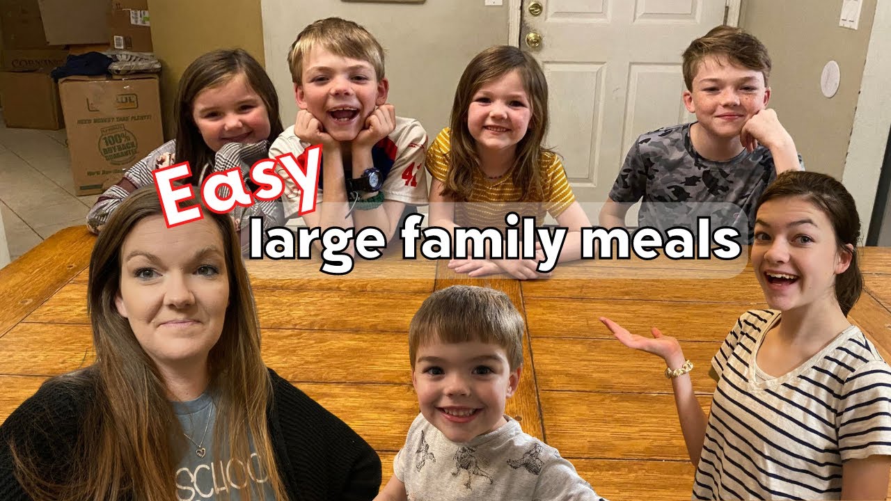 EASY MEALS for a LARGE FAMILY What We Ate this Week Large Family