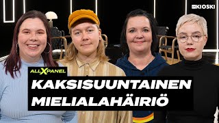 "Olet taakka läheisillesi ja yhteiskunnalle" - All X Panel kaksisuuntainen mielialahäiriö