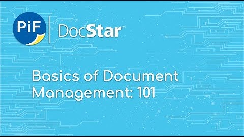 Docstar ECM 101: Feature Functionality Product Tour