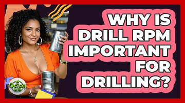 Why Is Drill RPM Important For Drilling? - The Upcycle Lab