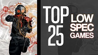 Top 25 Best Games For Low Spec Pc 512 Mb Vram 1 Gb Vram Intel Hd Graphics
