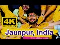 Jaunpur uttar pradesh  india travel 4k