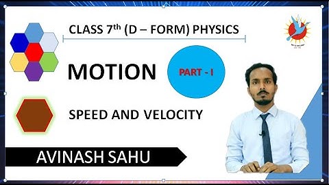 Motion (Part I) : Physics by AVS Sir  for Form D (Class 7) VBS
