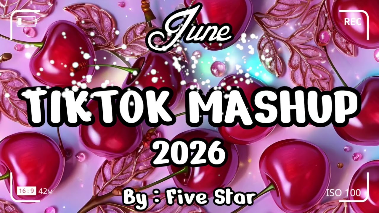 TikTok Mashup June 🍒💗2026🍒💗 (Not Clean)
