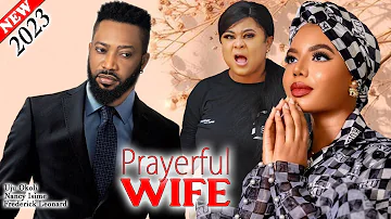 PRAYERFUL WIFE (2023 New) - Frederick Leonard, Nancy Isime, Uju Okoli Latest Nollywood Nigeria Movie