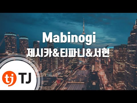 [TJ노래방] Mabinogi - 제시카&티파니&서현 / TJ Karaoke