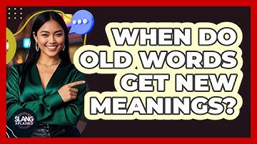 When Do Old Words Get New Meanings?
