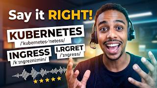 Kubernetes Pronunciation Guide: Essential IT Vocab (American Accent)
