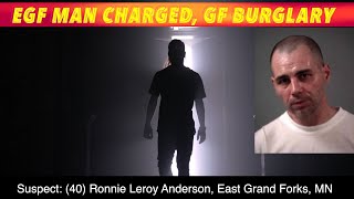EGF Man Man Charged With Grand Forks Burglary