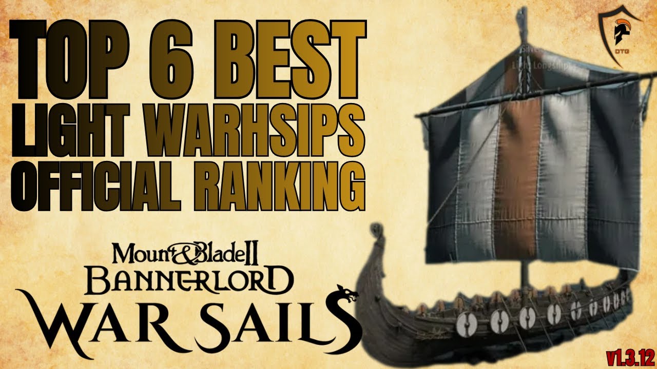 Bannerlord War Sails: Рейтинг лучших лёгких кораблей