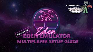 Eden Emulator Multiplayer Setup Guide 2026