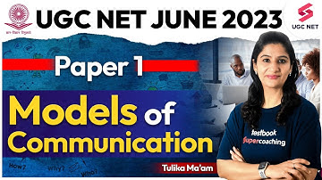 UGC NET June 2023 | Paper 1 | Models of Communication | UGC NET 2023 Revision | Tulika Ma