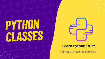 02. Understanding Python Classes | How To Create Class in Python | OOPs Concepts in Python