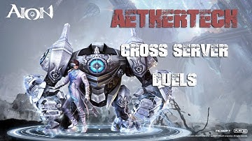 [Aion 5.0] Quick Cross Server Duels [Aethertech PvP]