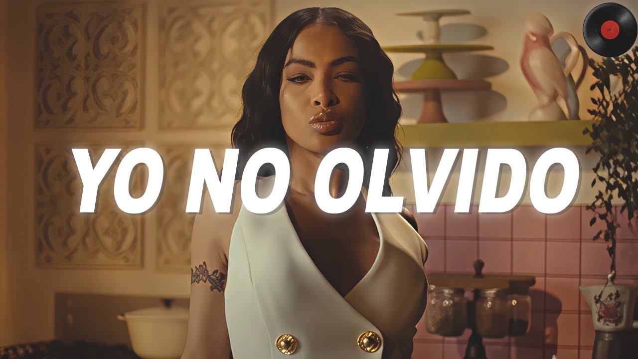 YAILIN LA MAS VIRAL x DJ ADONI - Yo No Olvido (Letra)