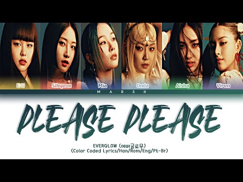 [ENG|PT-BR] EVERGLOW (에버글로우) – PLEASE PLEASE (Color Coded Lyrics/Han/Rom)