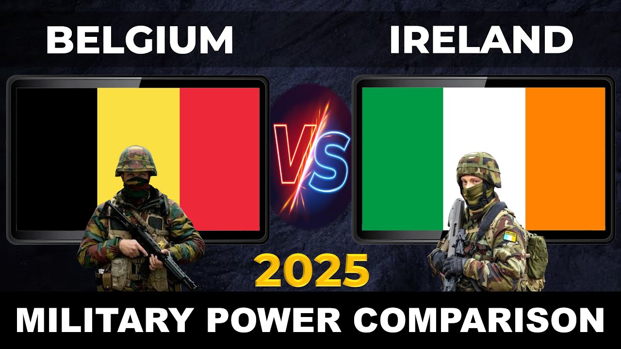 Belgium vs Ireland Military Power 2025 | Ireland vs Belgium Military Power 2025 | Defense Tube