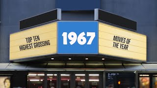 1967: The Top Ten Highest Grossing Movies Of The Year