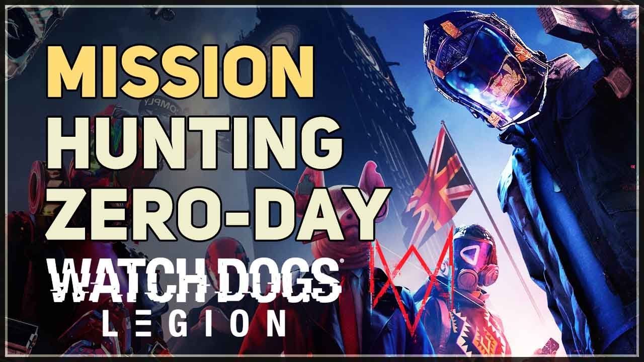 Hunting ZeroDay Watch Dogs Legion YouTube