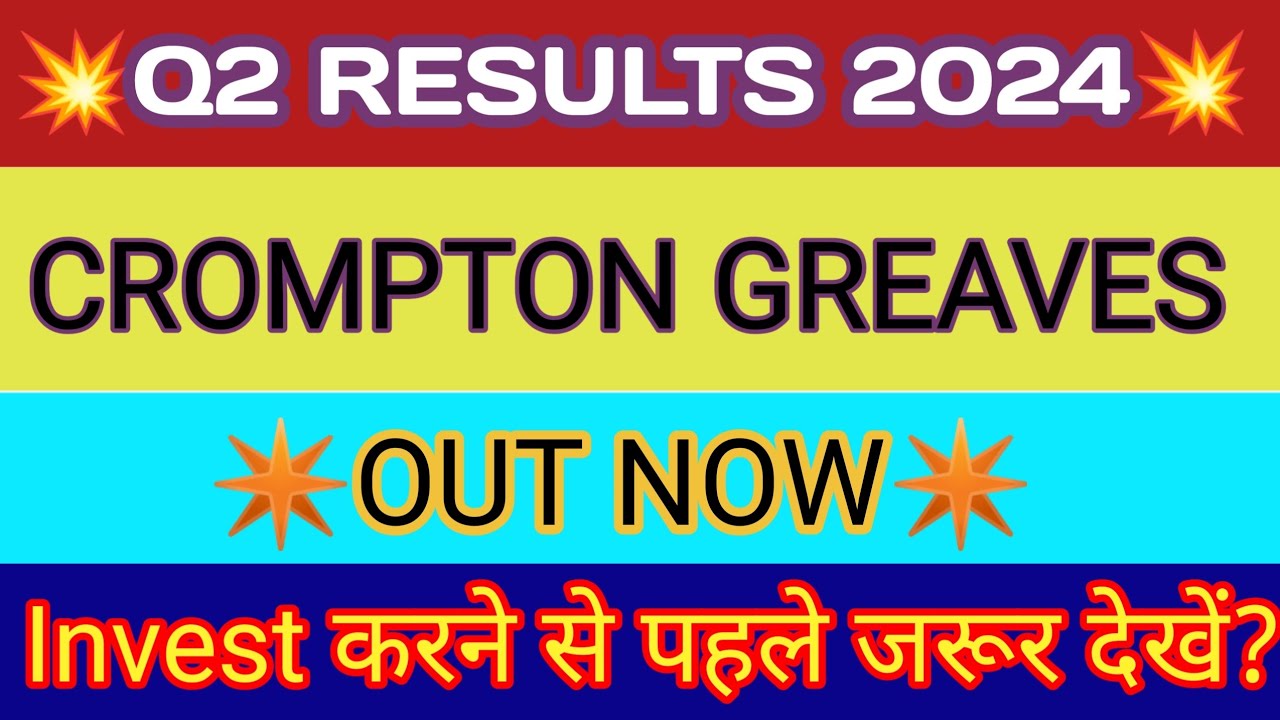 Crompton Greaves Q2 Results 2023 Crompton Greaves Results Crompton