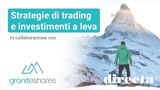 Strategie di trading e investimenti a leva in collaborazione con GraniteShares