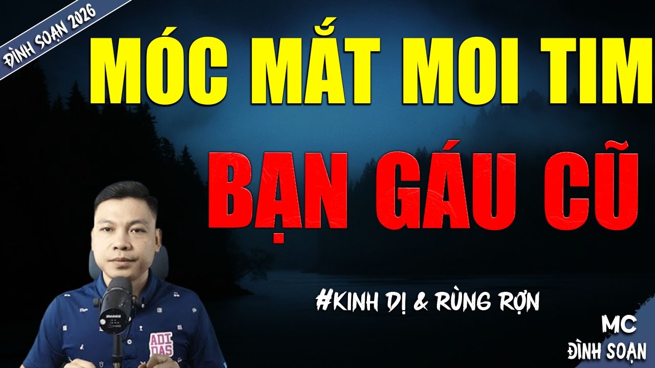 MÓC MẮT MOI TIM BẠN GÁI CŨ | TRUYỆN MA MC ĐÌNH SOẠN MỚI NHẤT DIỄN ĐỌC