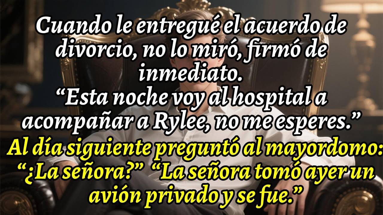 Cuando le entregué el acuerdo de divorcio, no lo miró, firmó de inmediato.