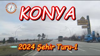 Ankara Yolundan Bosna Hersek Mahallesine Konya Şehir Turu 2024-1