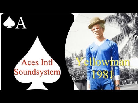Official Aces Intl Sound System ft Yellowman 1981