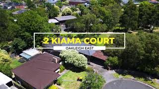 2 Kiama Court Oakleigh East, VIC 3166 2 Kiama Court Oakleigh East, VIC 3166