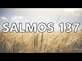 Salmos 137 - La Biblia en tus manos