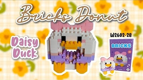 Tutorial Bricks Donat Daisy Duck Kode W2602-28 | How To Build Bricks Donut Daisy Duck