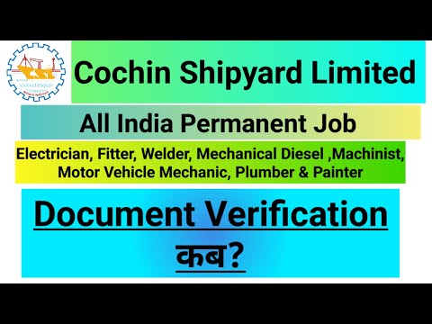 Cochin Shipyard limited All ITI Trade Documents Verification Date Out/CSL ITI Trades Selected Lest 